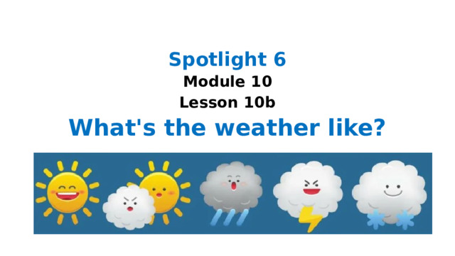 Spotlight 6 module 10 b презентация