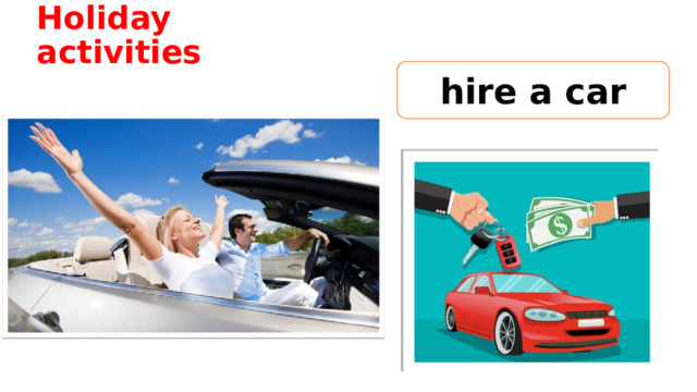 Holiday activities hire a car 