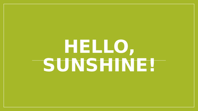 Say hello to sunshine 4. Hello Sunshine презентация. Hello Sunshine спотлайт. Hello Sunshine Spotlight 4. Hello Sunshine 4 класс.