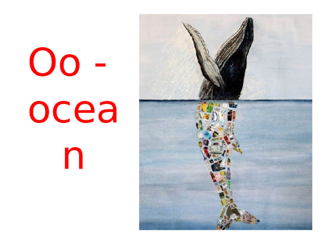 Oo -  ocean 