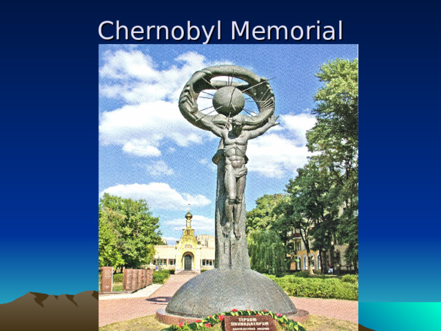 Chernobyl Memorial 