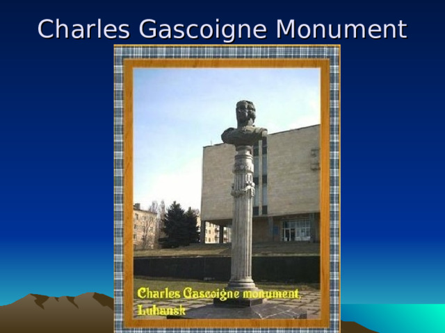 Charles Gascoigne Monument 