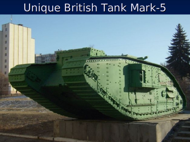 Unique British Tank Mark-5 