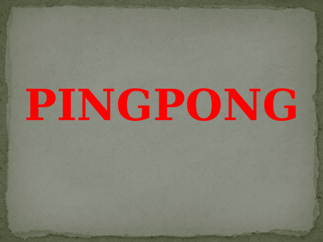 PINGPONG  