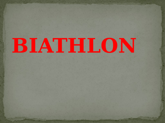 BIATHLON  