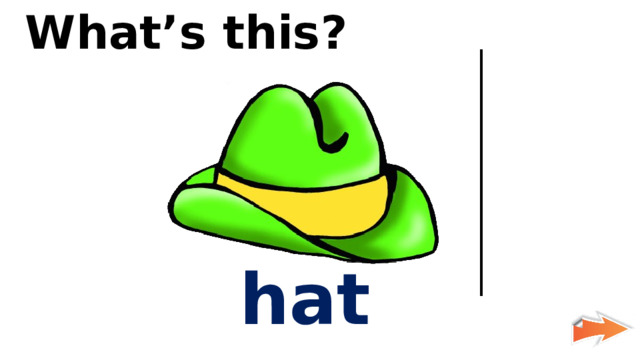 What’s this? hat 