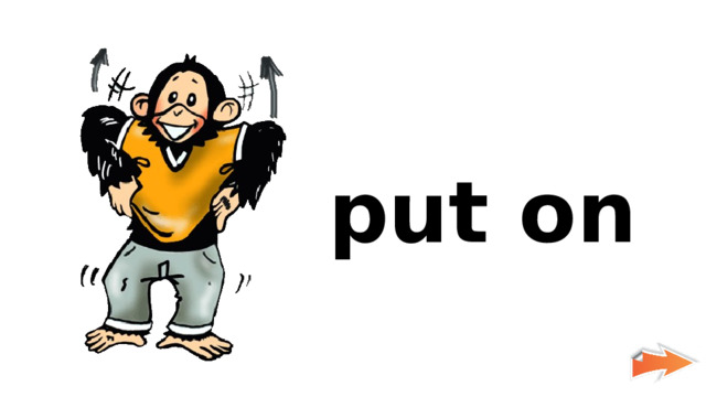 put on 