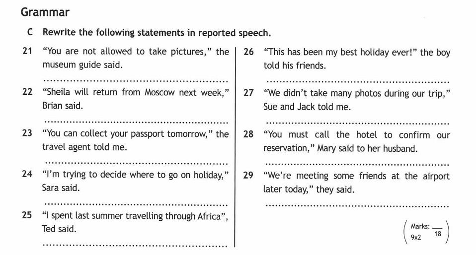Go holiday tomorrow. Reported Speech following the Statements. Rewrite the following Statements in reported Speech. Report the following Statements.. You are not allowed to take pictures the Museum Guide said косвенная речь.