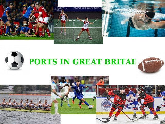 SPORTS IN GREAT BRITAIN 