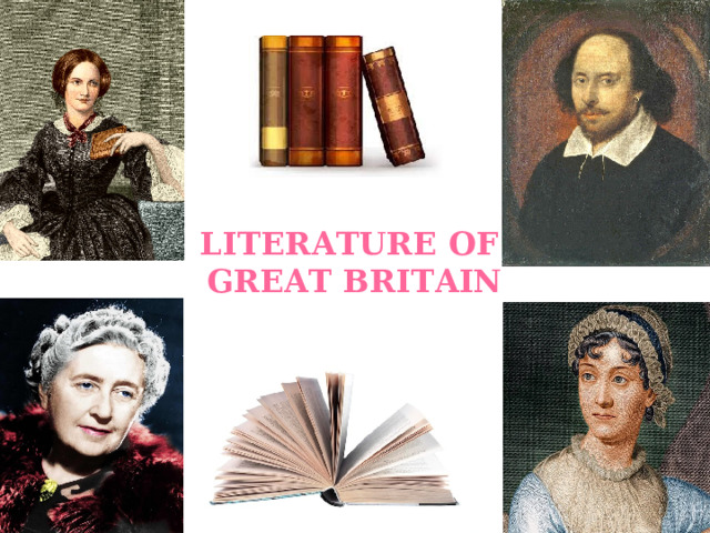 LITERATURE OF  GREAT BRITAIN 