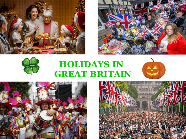 HOLIDAYS IN  GREAT BRITAIN 