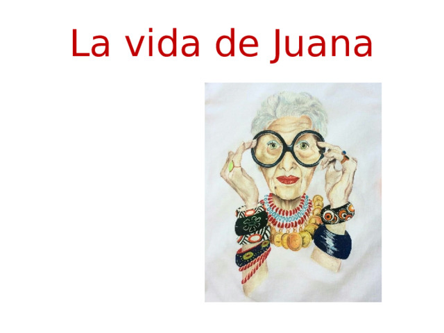 La vida de Juana 