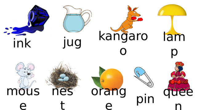 jug kangaroo ink lamp orange nest mouse queen pin 