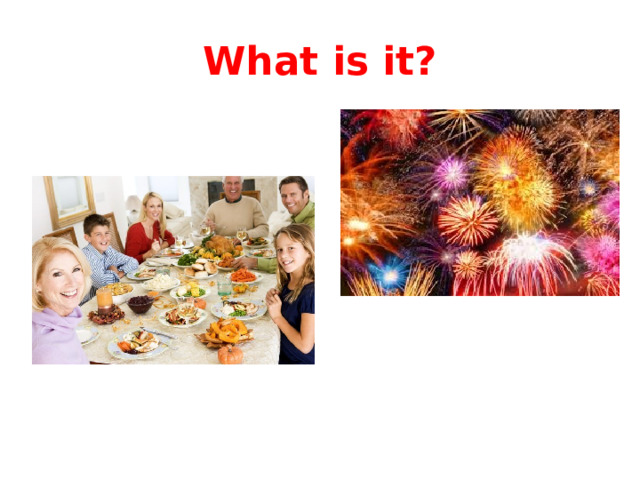 What is it? 