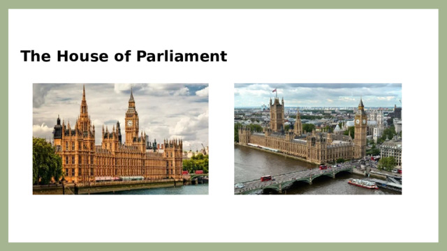 The House of Parliament 