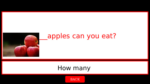 ____apples can you eat? How many  BACK 