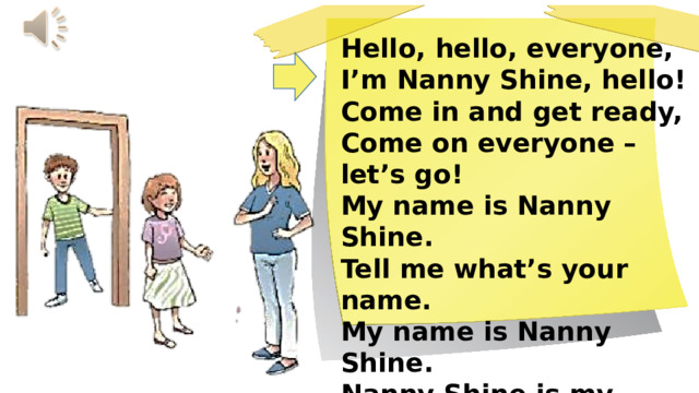 Nanny shine has got