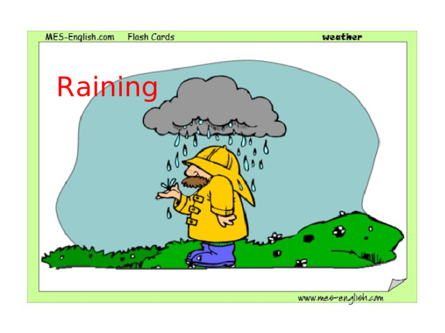Raining 