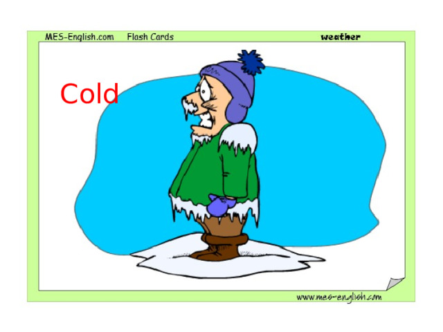 Cold 