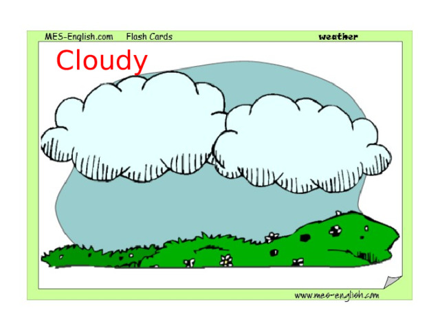 Cloudy 