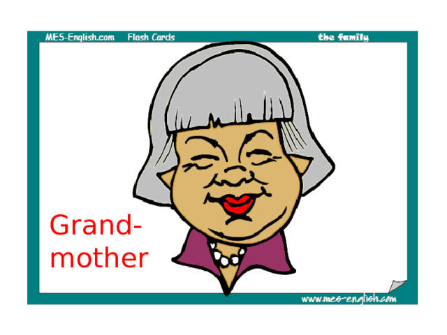 Grand- mother 