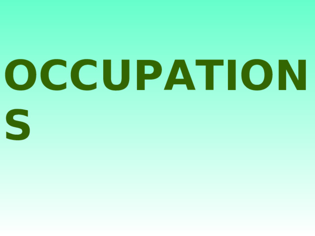 OCCUPATIONS 