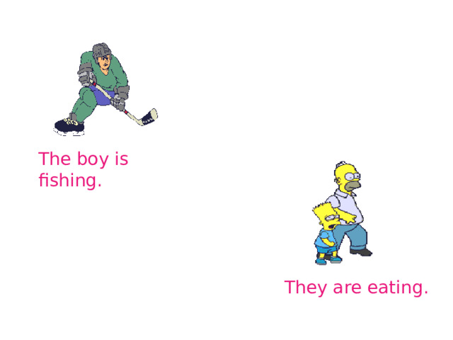 The boy is fishing. They are eating. 