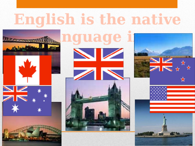 English is the native language in: 