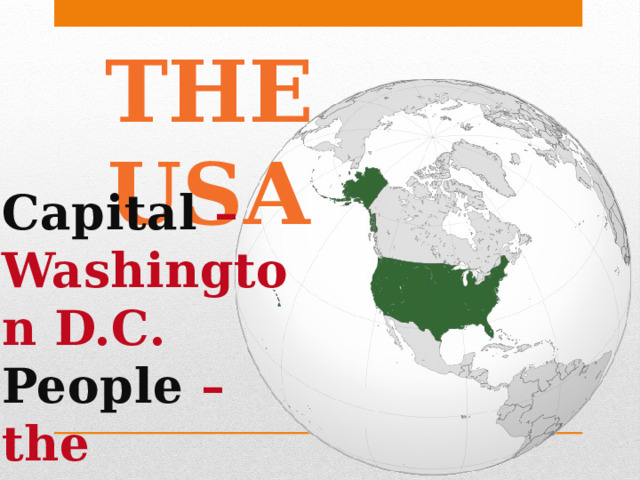 THE USA Capital – Washington D.C. People – the Americans 
