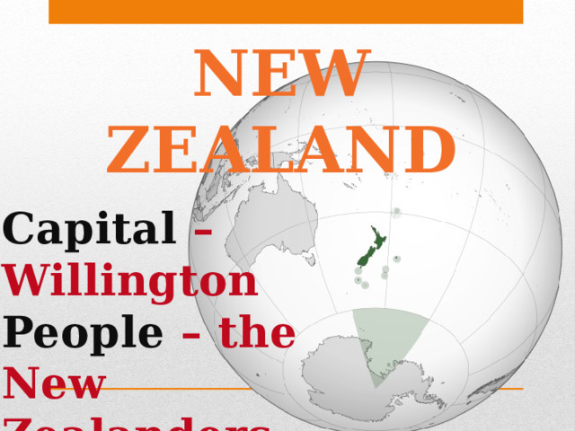 NEW ZEALAND Capital –Willington People – the New Zealanders 