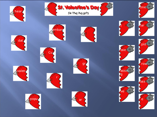 tine hear t lar embarr lo dat pid ose Cu gr row assing valen r oss ve popu e ar 