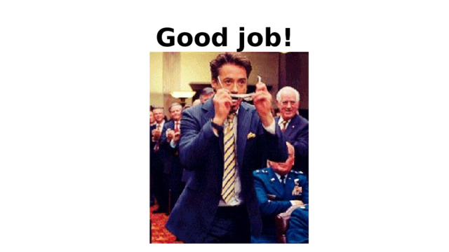 Good job! 