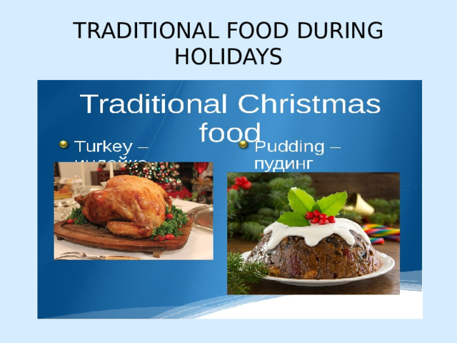TRADITIONAL FOOD DURING HOLIDAYS 
