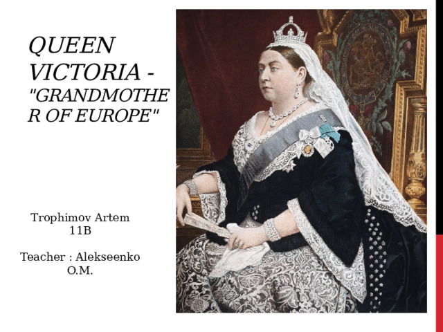 Queen Victoria - 