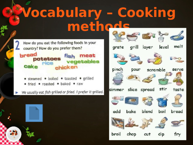  Vocabulary – Cooking methods 