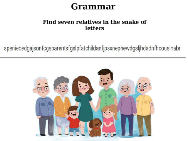 Grammar Find seven relatives in the snake of letters 