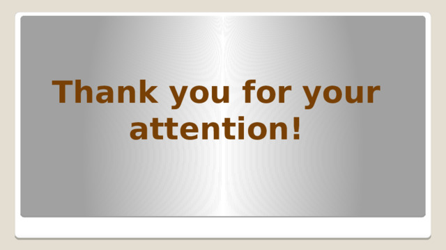 Thank you for your attention! 