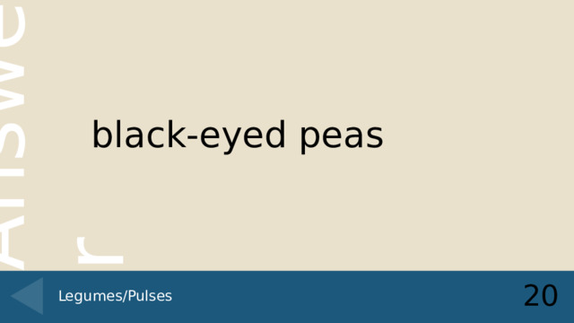 black-eyed peas 20 Legumes/Pulses 
