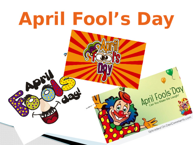 April Fool’s Day 