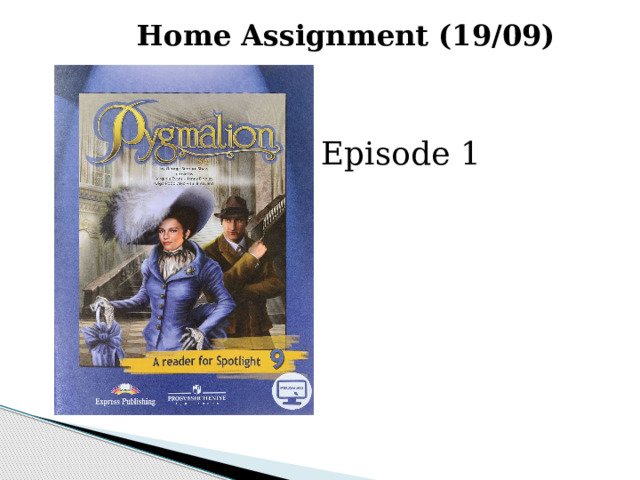 Home Assignment (19/09) Episode 1 