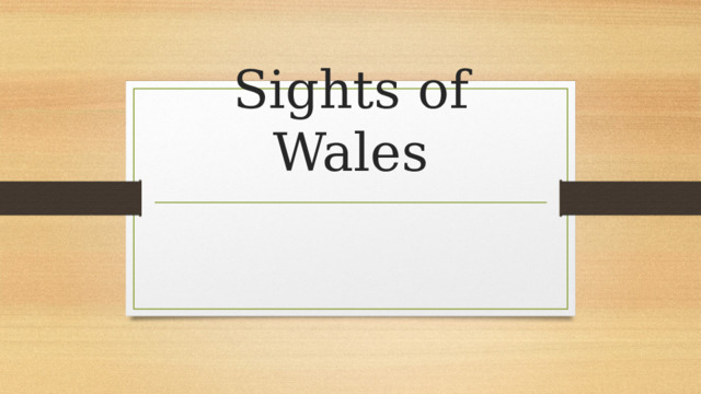 Sights of Wales 