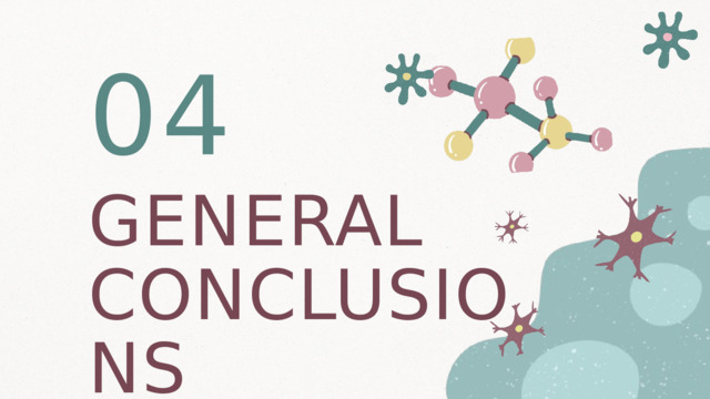 04 GENERAL CONCLUSIONS 