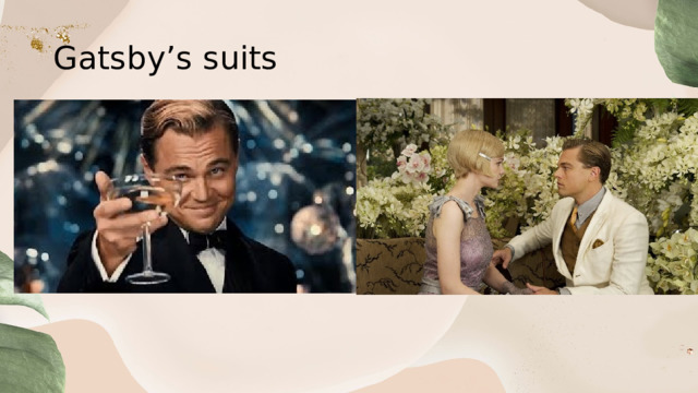 Gatsby’s suits 