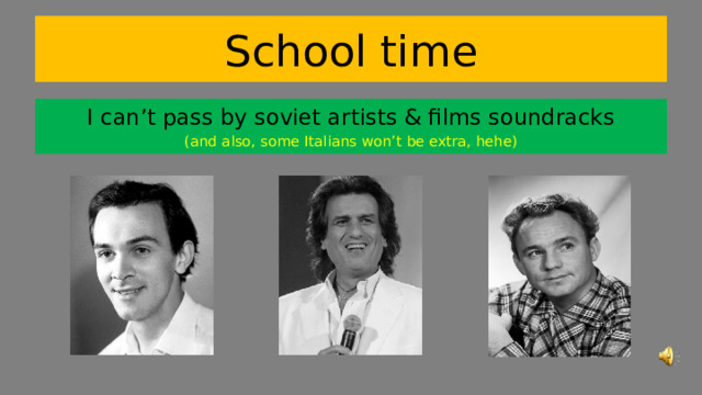 School time I can’t pass by soviet artists & films soundracks (and also, some Italians won’t be extra, hehe) 