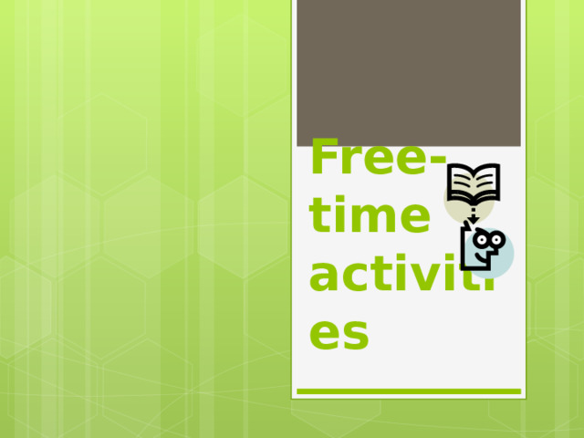 Free-time activities 