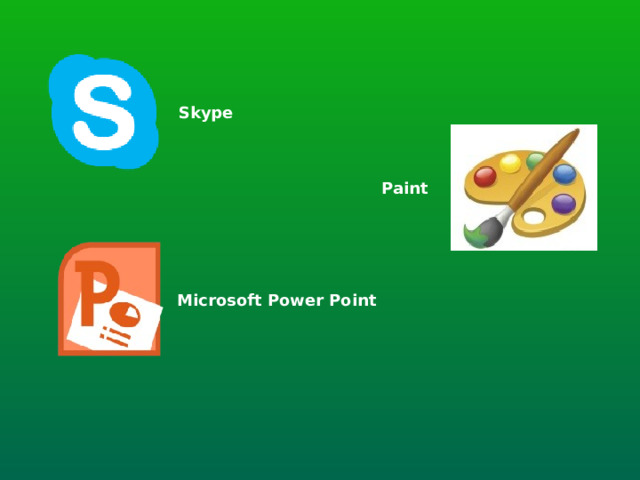 Skype Paint Microsoft Power Point 