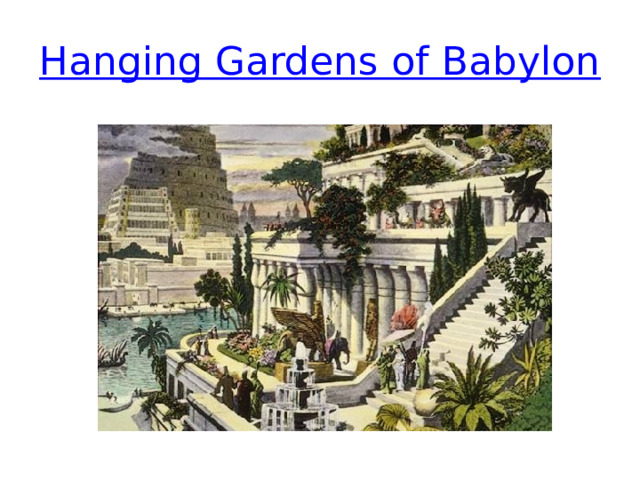 Hanging Gardens of Babylon 