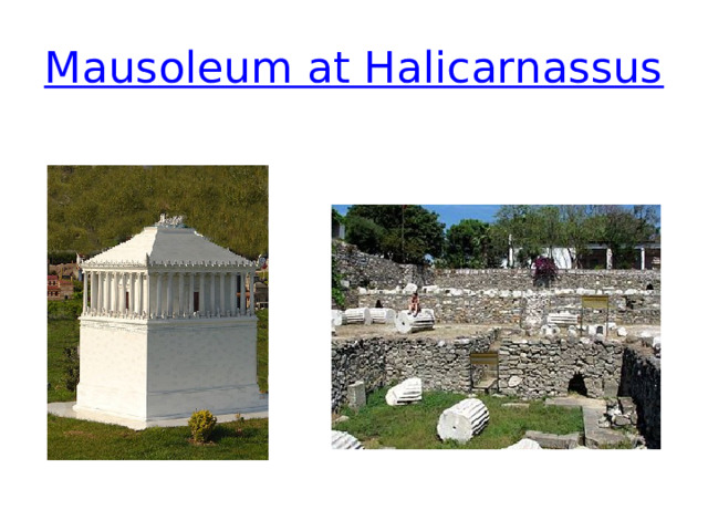 Mausoleum at Halicarnassus 