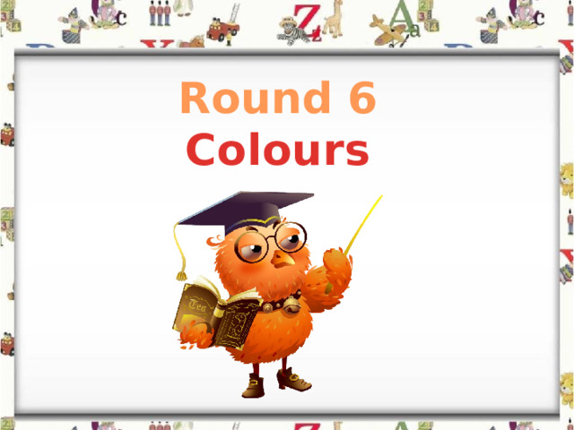 Round 6 Colours 