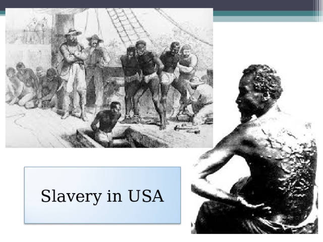 Slavery in USA 